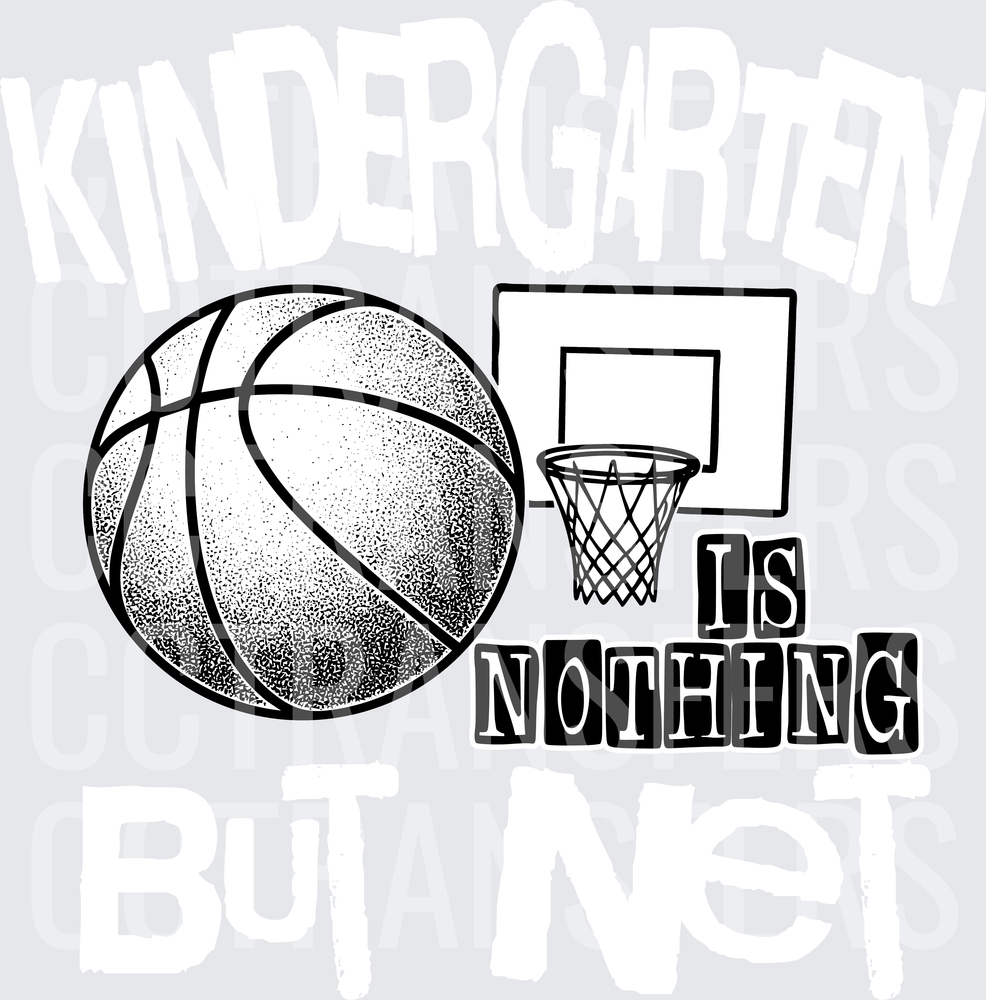 Basketball Hoop Is Nothing Black and White Design (DTF)