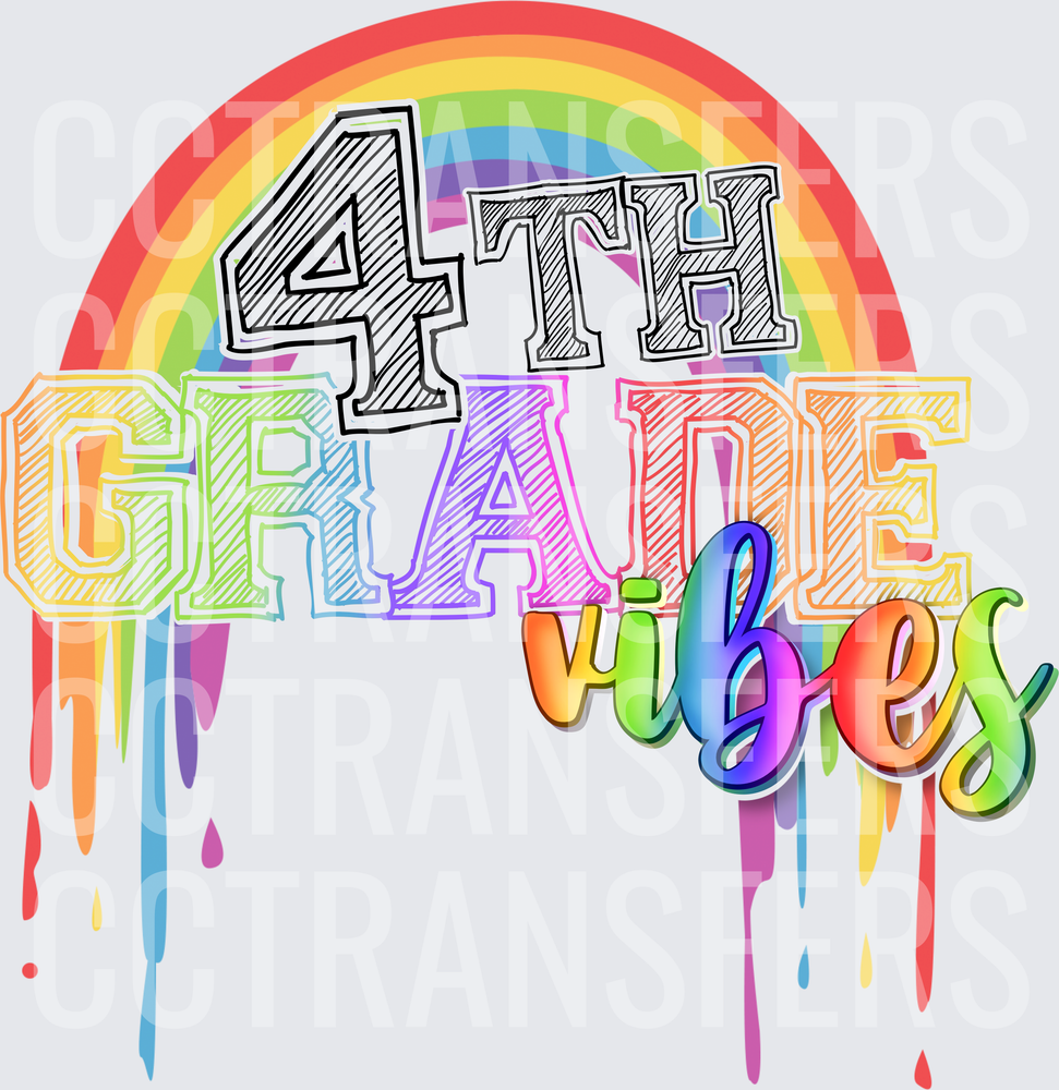 4th Grade Vibes Rainbow Drip (DTF)