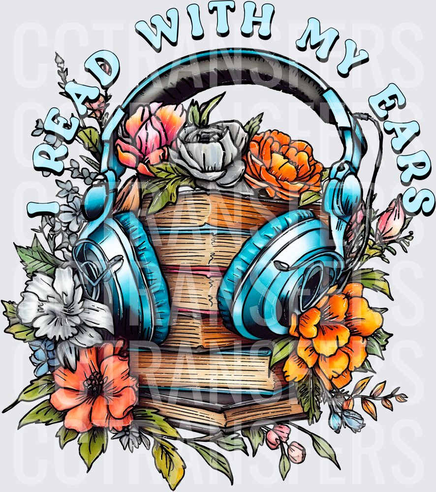 I Read With My Ears Floral Books Headphones (DTF)