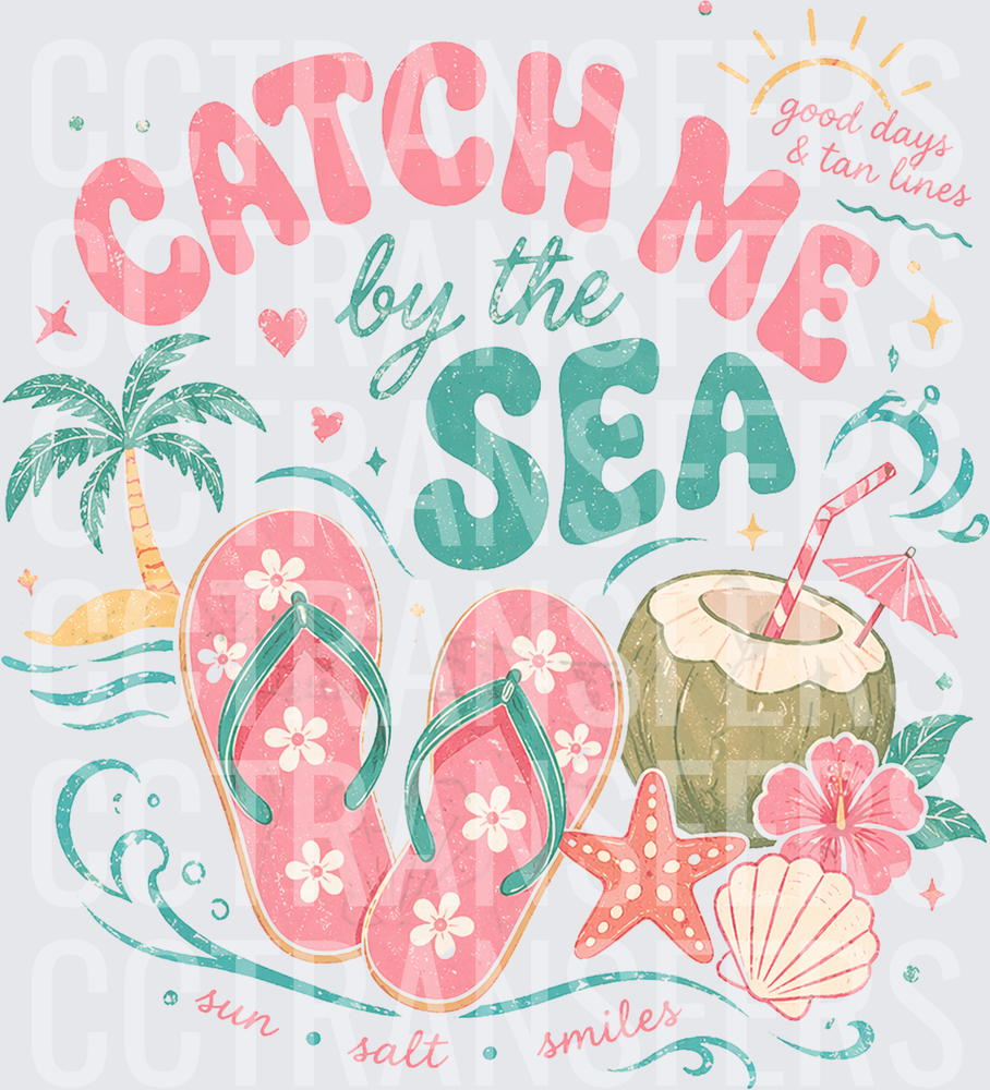 Catch Me By The Sea Tropical Beach Summer (DTF)