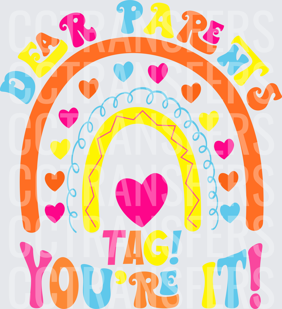Dear Parents Tag You're It Rainbow Hearts (DTF)