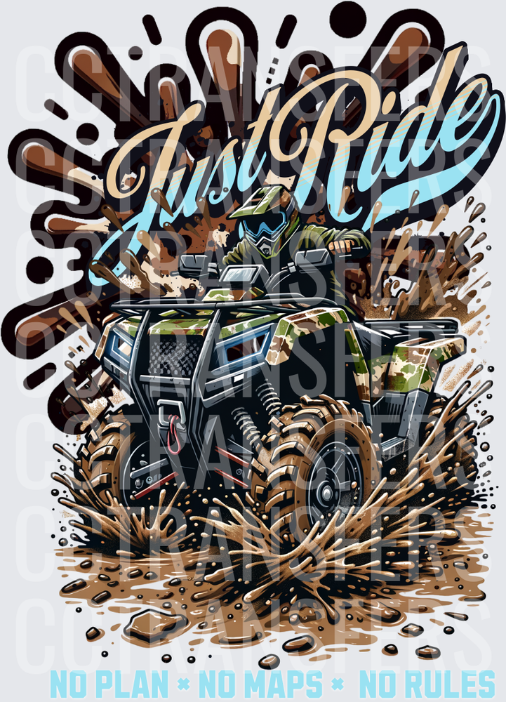 Just Ride No Plan No Maps No Rules Camo ATV Mud (DTF)