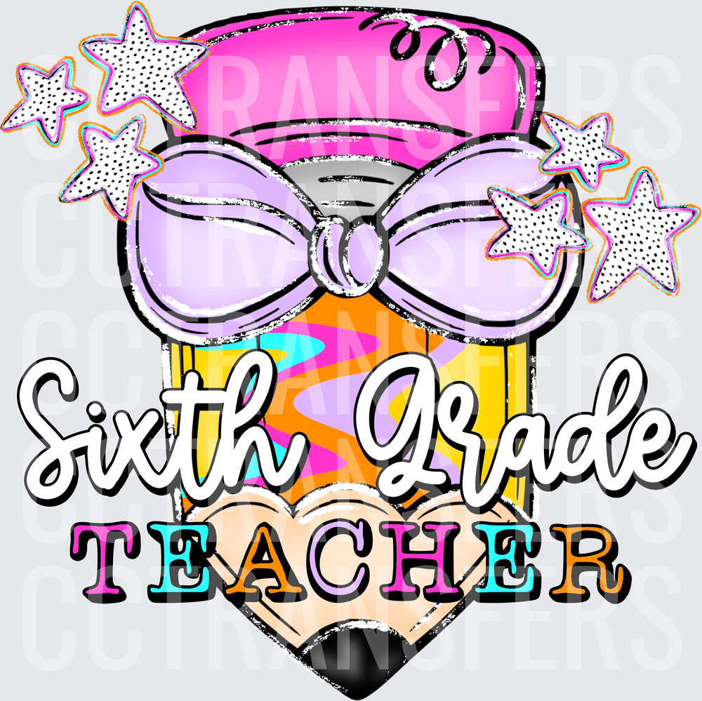 Sixth Grade Teacher Pencil with Bow and Stars DTF