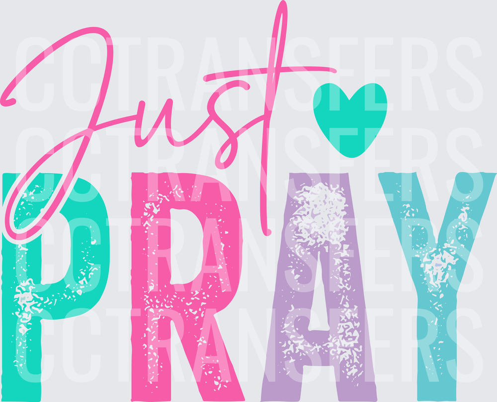 Just Pray Colorful Bold Distressed Letters Heart (DTF)