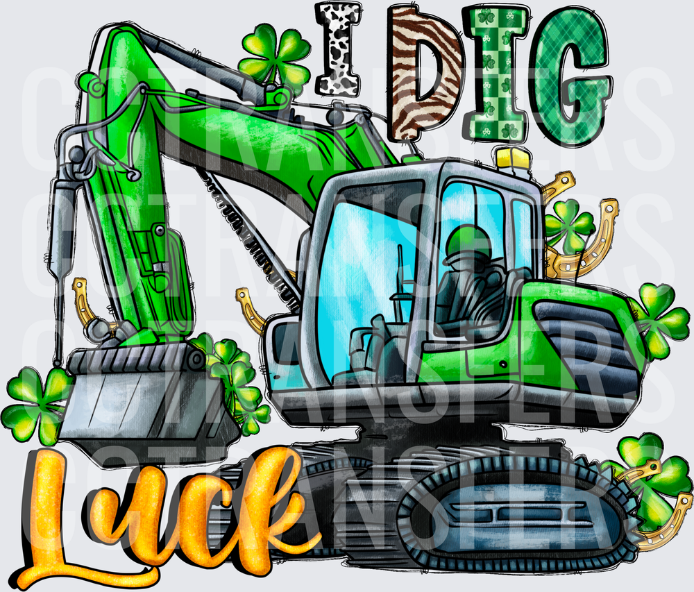 I Dig Luck St. Patrick's Day Excavator (DTF)