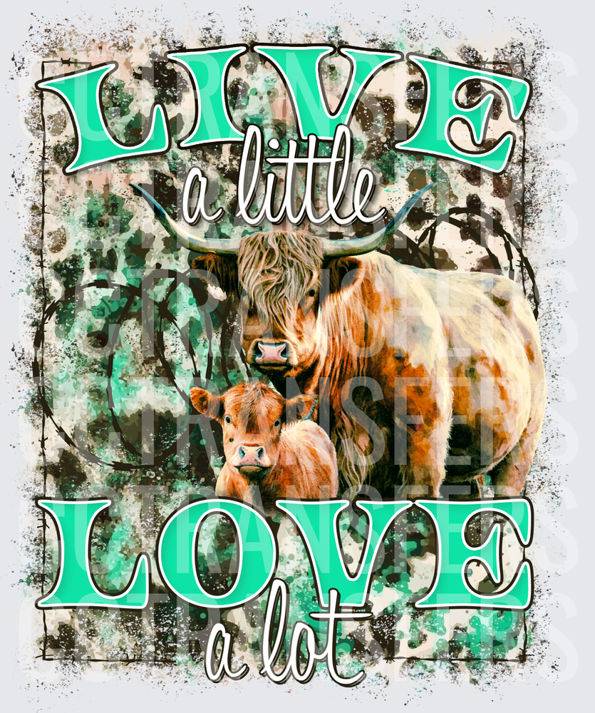 Live A Little Love A Lot Highland Cow and Calf (DTF)