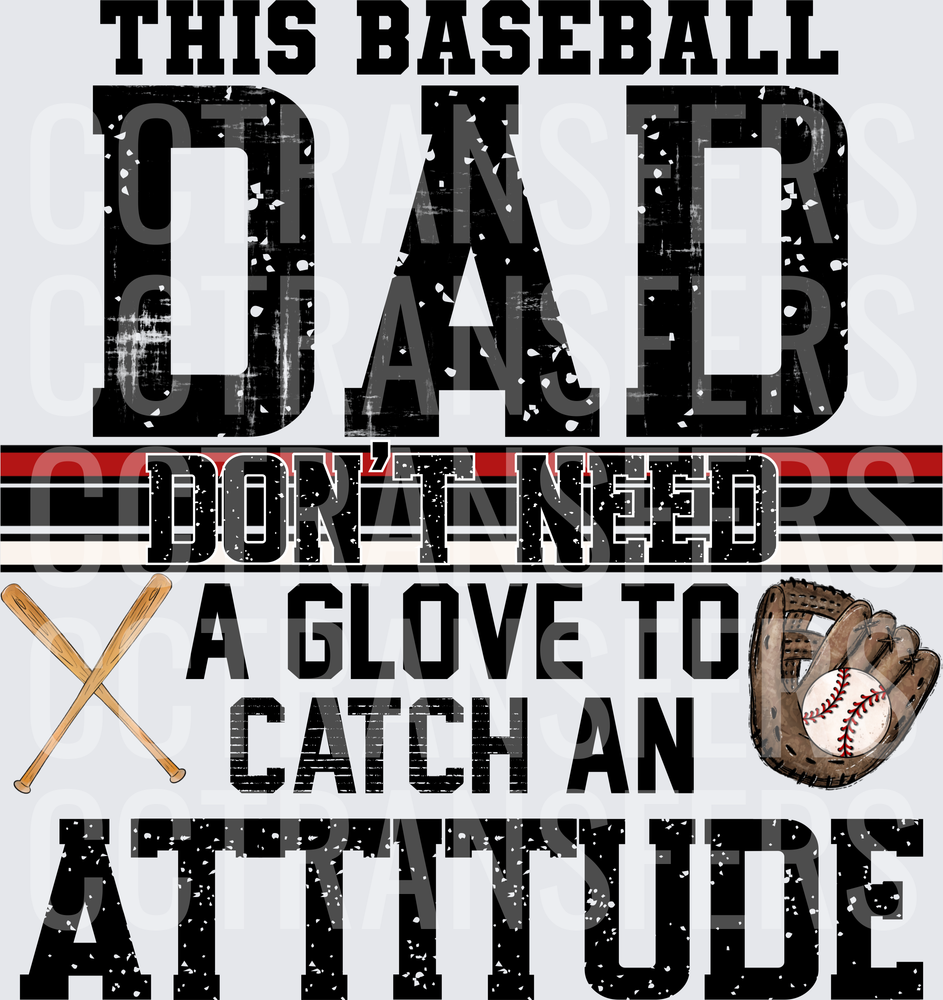 This Baseball Dad Don't Need A Glove To Catch An Attitude (DTF)