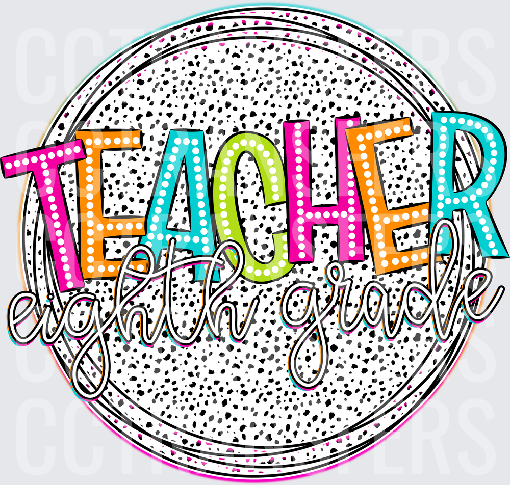 Eighth Grade Teacher Dalmatian Dot Circle (DTF)