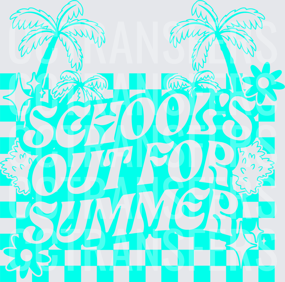 SCHOOLS OUT FOR SUMMER