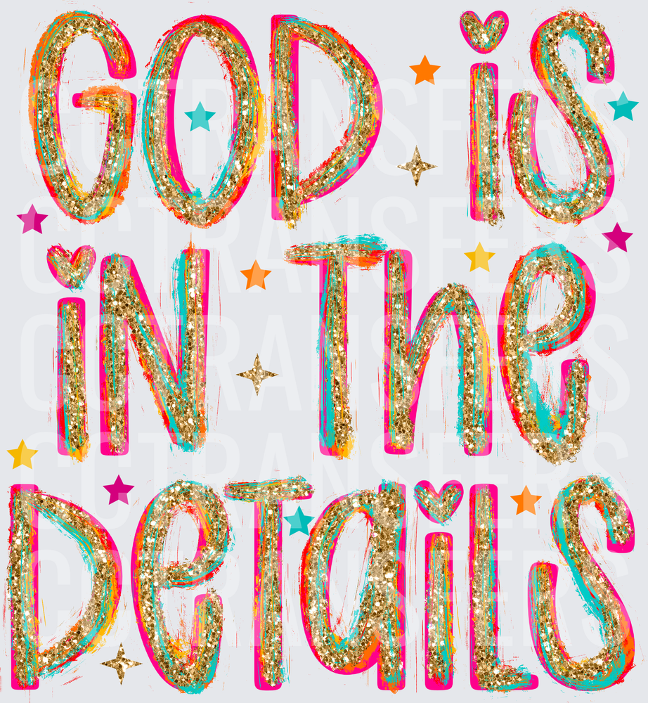 God Is In The Details Gold Glitter Colorful Stars (DTF)