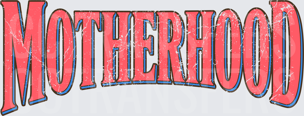 Motherhood Vintage Distressed Bold Retro Text (DTF)