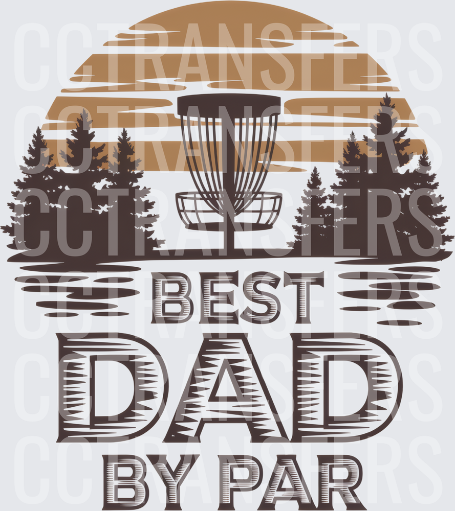 Best Dad By Par Disc Golf Basket Sunset Trees (DTF)