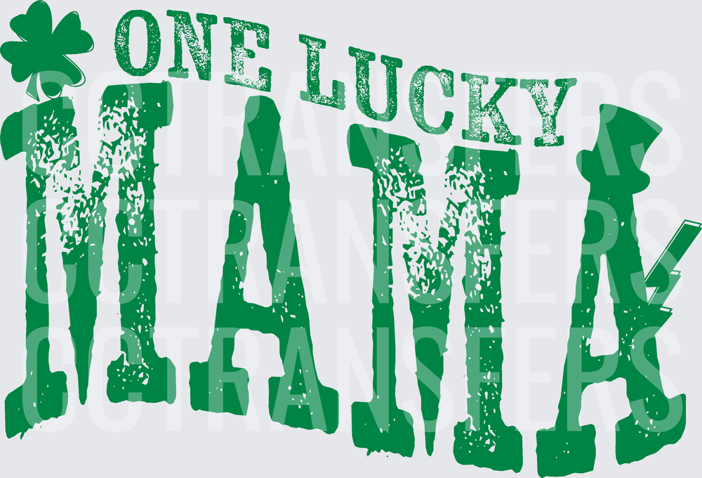 One Lucky Mama St. Patrick's Day Distressed Green (DTF)