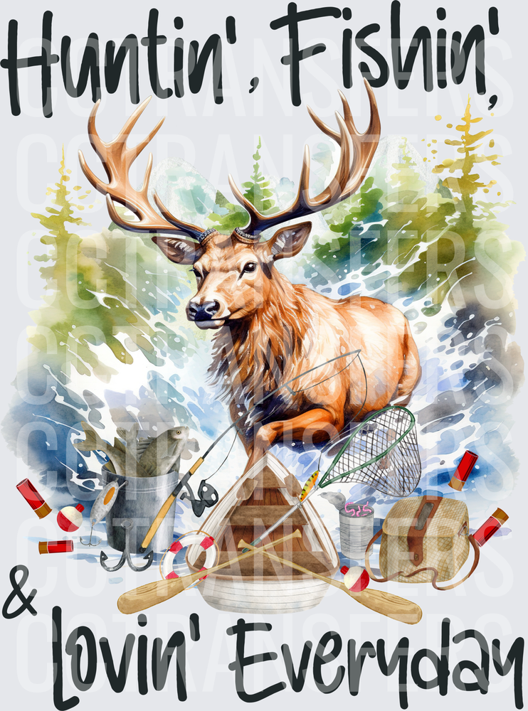 Huntin' Fishin' & Lovin' Everyday Elk Watercolor (DTF)