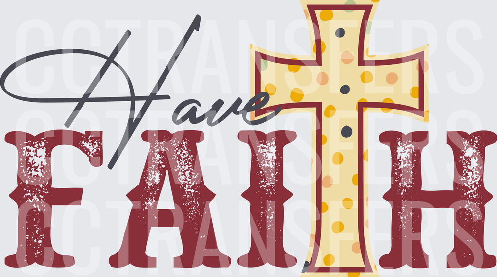 Have Faith Polka Dot Cross Distressed Lettering (DTF)