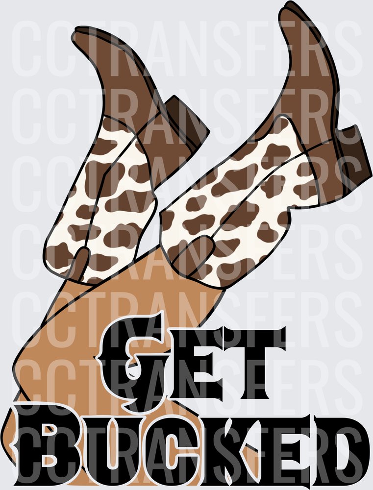 Get Bucked Cow Print Cowboy Boots Kicked Up (DTF)