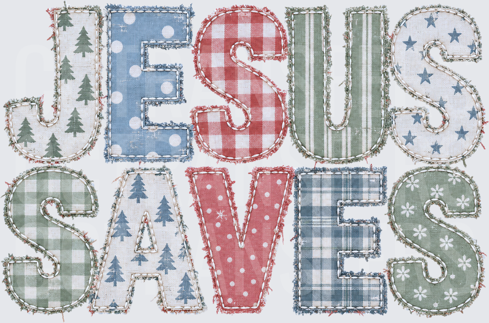 Jesus Saves Patchwork Fabric Applique Letter Design (DTF)