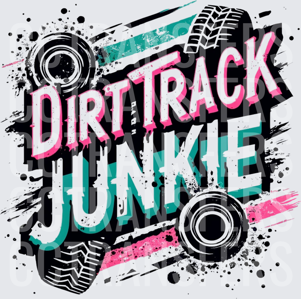 Dirt Track Junkie Grunge Tire Tracks Racing (DTF)