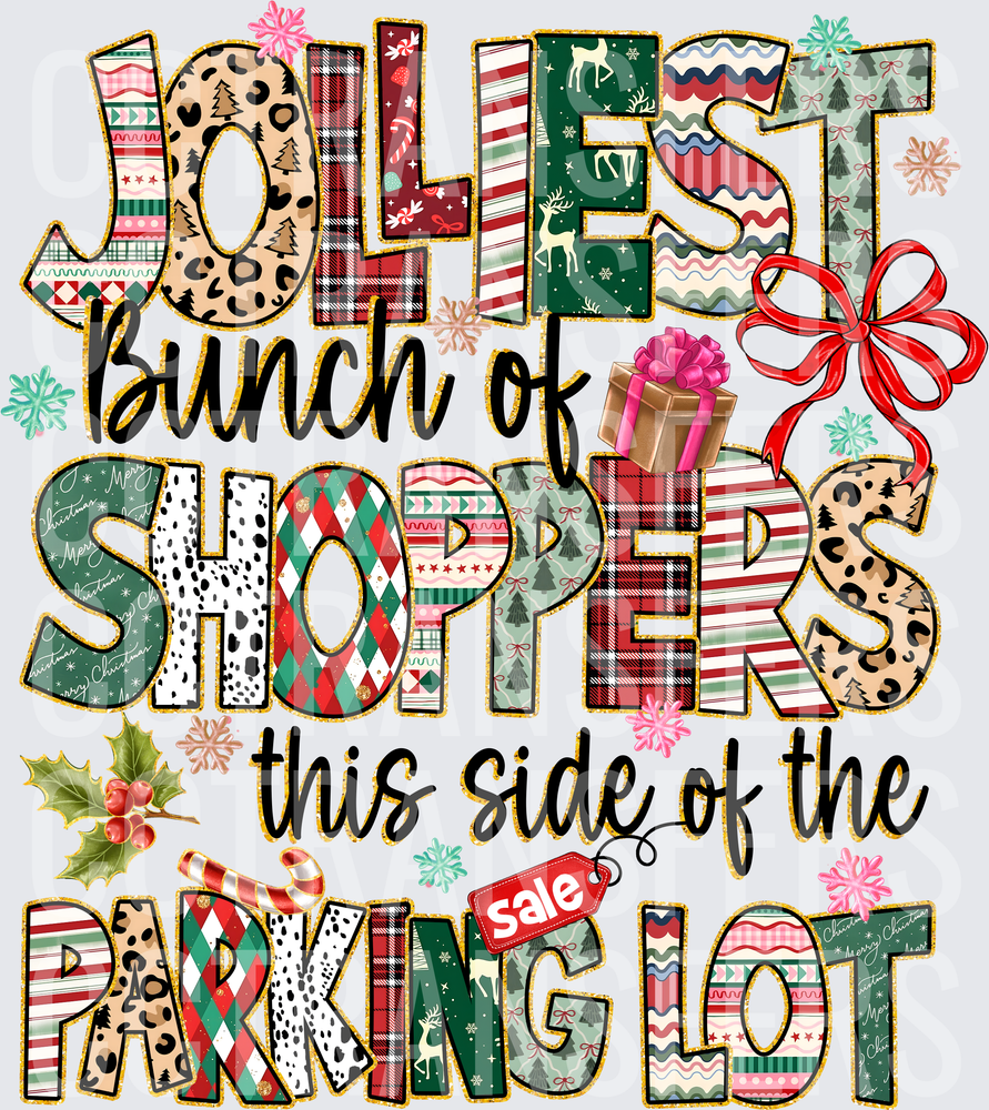 Jolliest Bunch of Shoppers This Side of the Parking Lot DTF