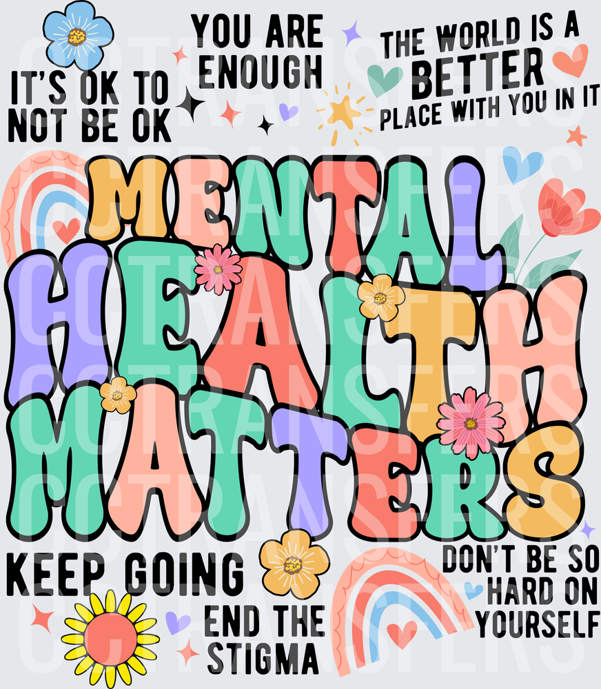 Mental Health Matters Colorful Floral Awareness (DTF)