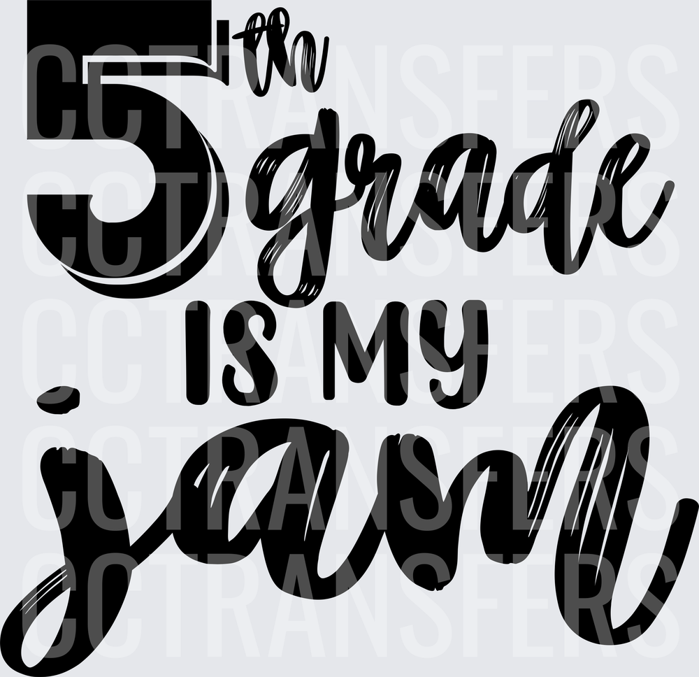 5th Grade Is My Jam Bold Script Typography (DTF)