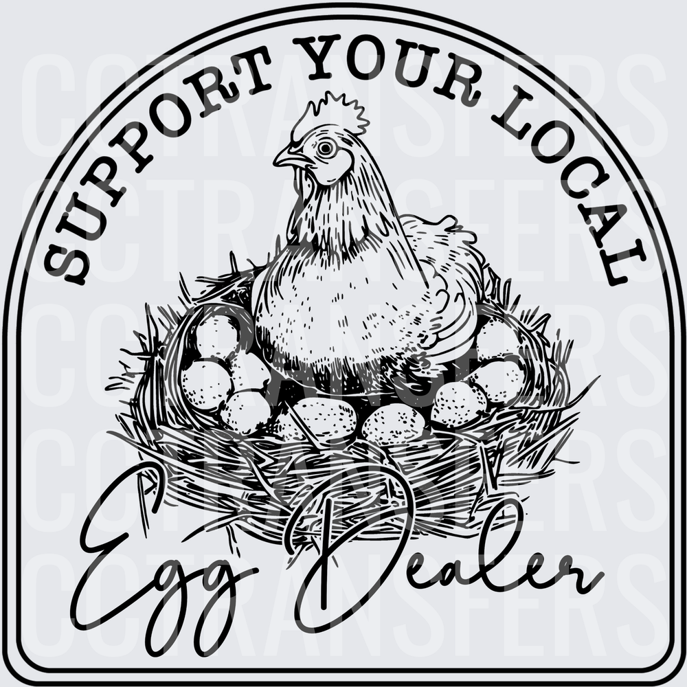 Support Your Local Egg Dealer Hen on Nest Badge (DTF)