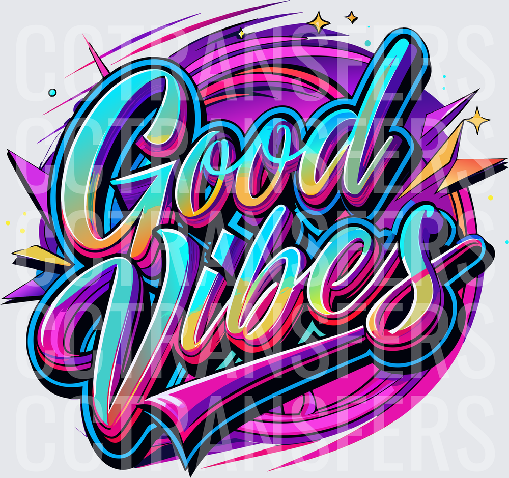 Good Vibes Bold Graffiti Script Neon Colors (DTF)