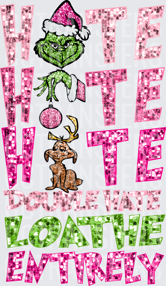 Pink Glitter G-Man Hate Hate Hate Double Hate Loathe Entirely (DTF)