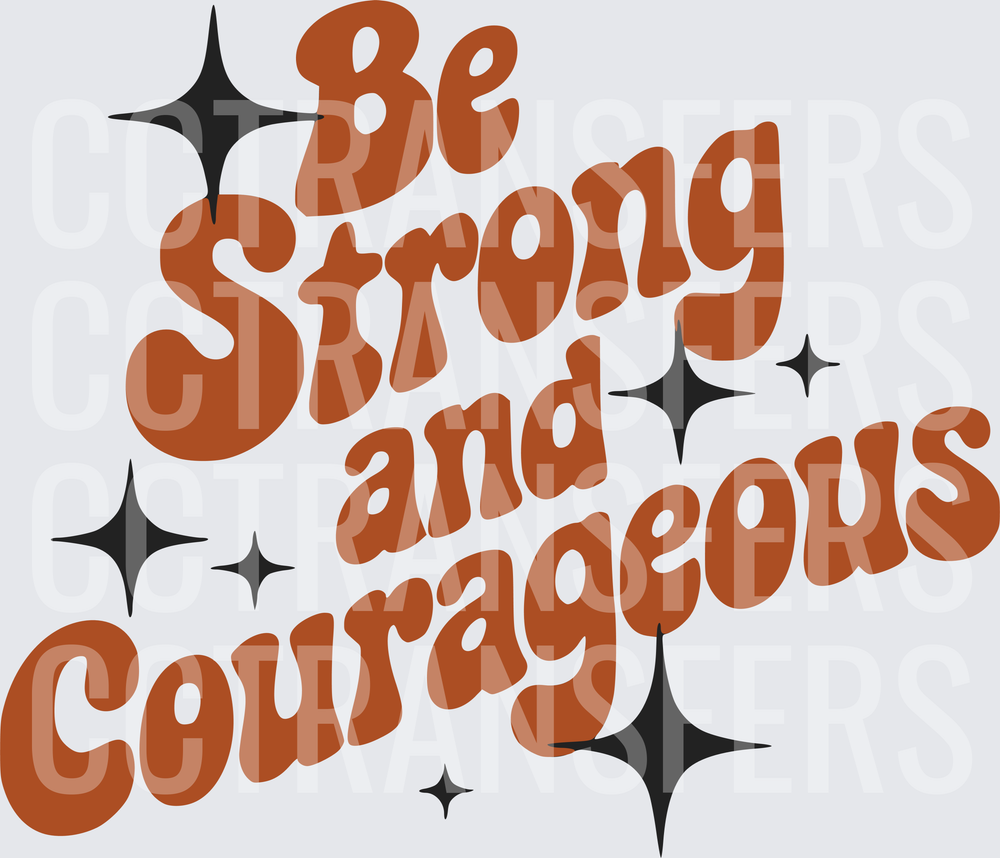 Be Strong and Courageous Retro Groovy Sparkle (DTF)