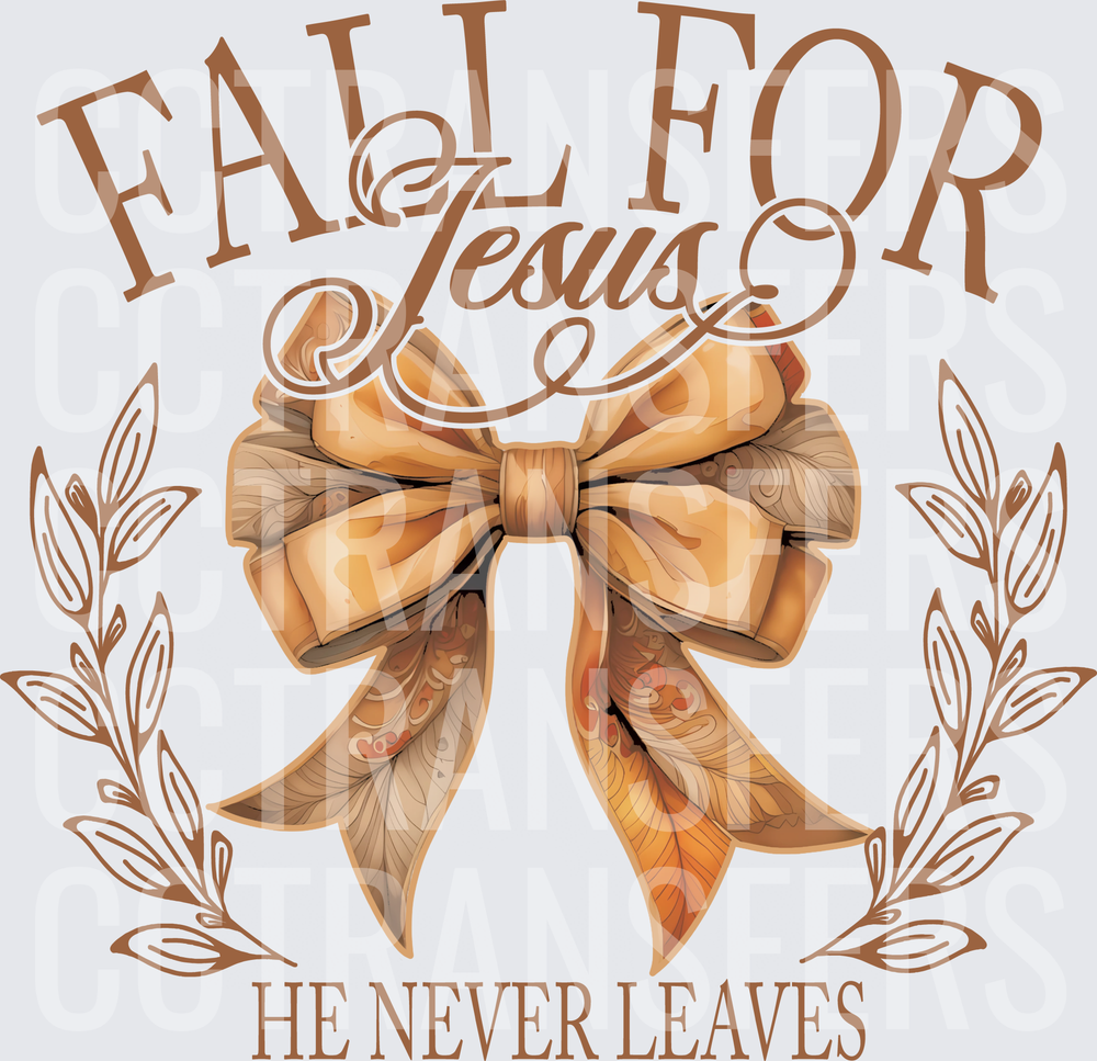Fall For Jesus He Never Leaves Autumn Bow Wreath (DTF)