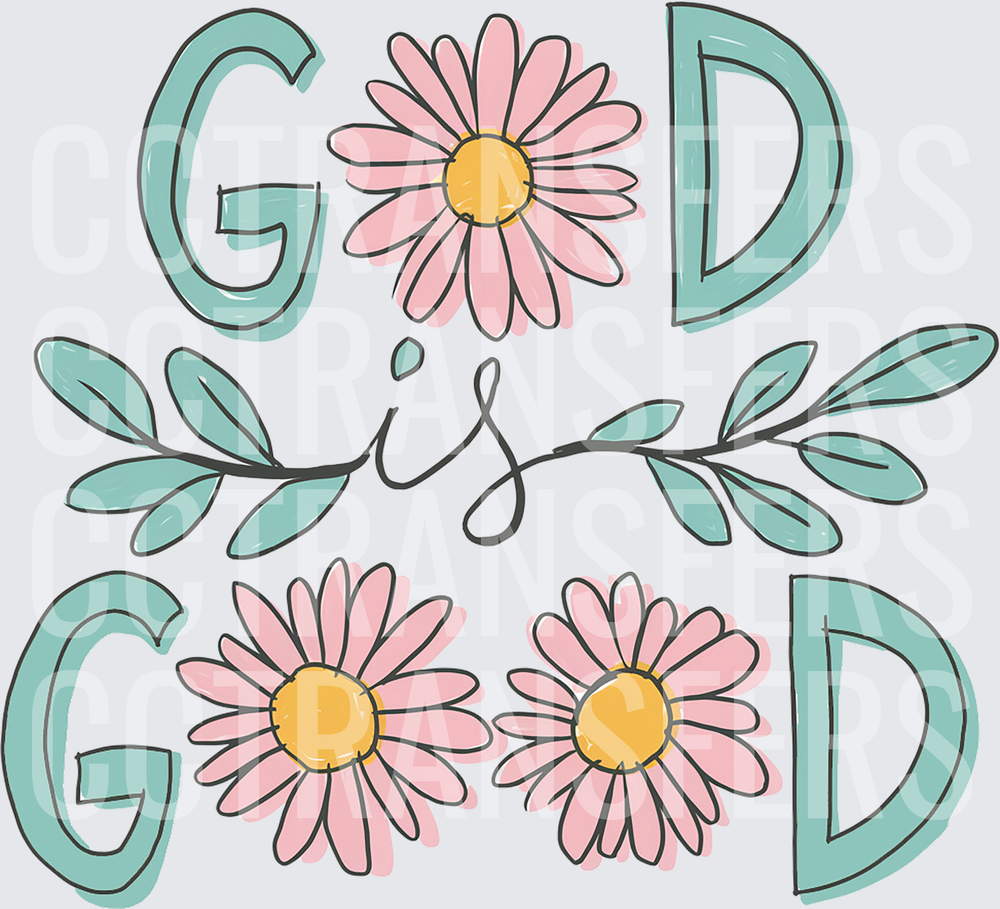 God Is Good Teal Letters Pink Daisy Floral (DTF)