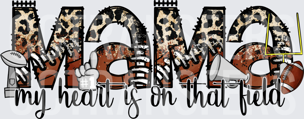Mama My Heart Is On That Field Leopard Football (DTF)