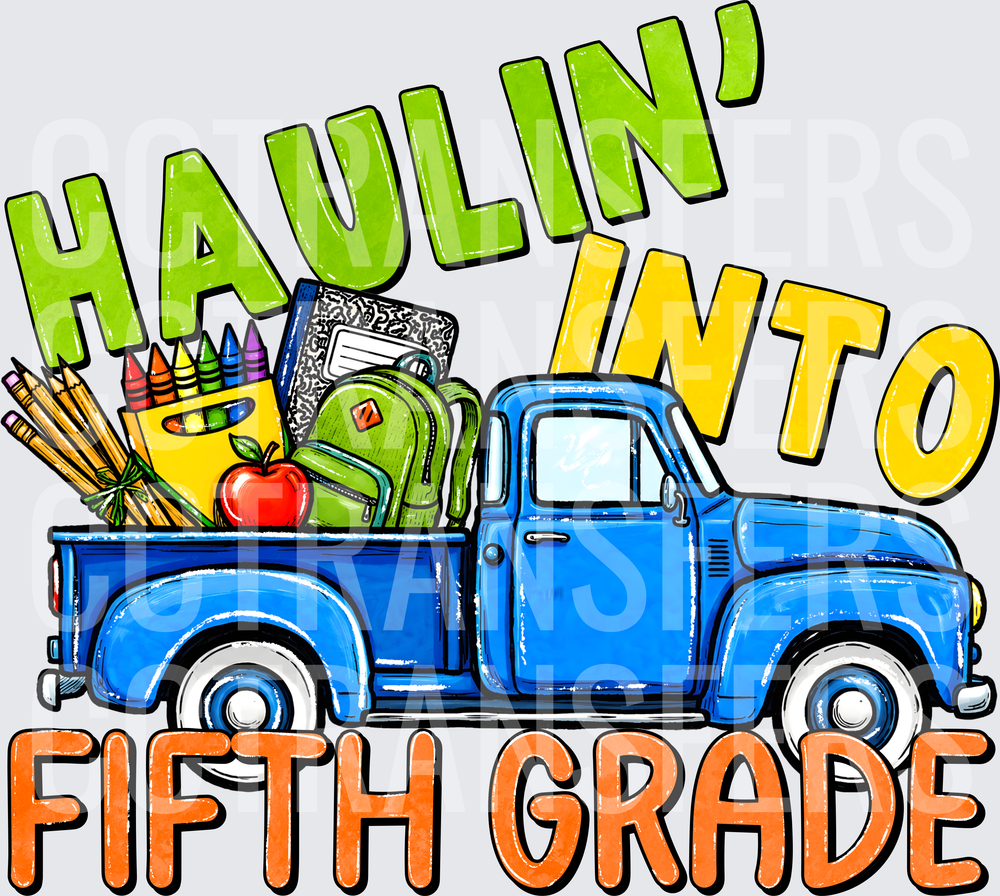 Haulin' Into Fifth Grade Vintage Blue Truck School Supplies (DTF)