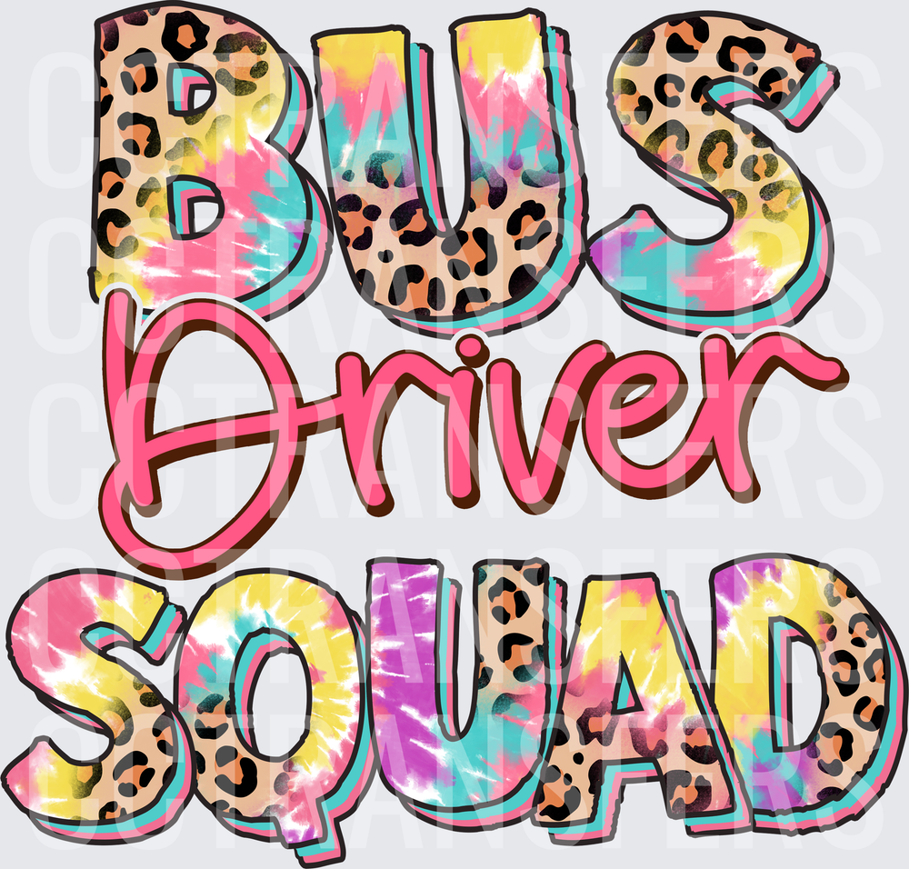 Bus Driver Squad Tie Dye Leopard Colorful Bold Letters (DTF)