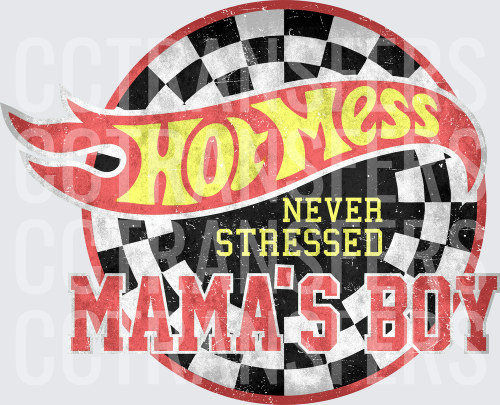 Hot Mess Never Stressed Mama's Boy Racing Flame Logo (DTF)