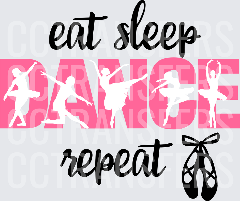 Eat Sleep Dance Repeat Ballet Silhouettes with Pointe Shoes (DTF)
