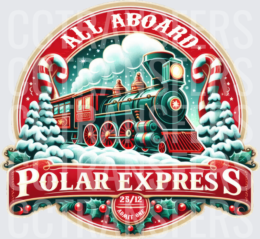 All Aboard Polar Express 25/12 Admit One Christmas Train (DTF)
