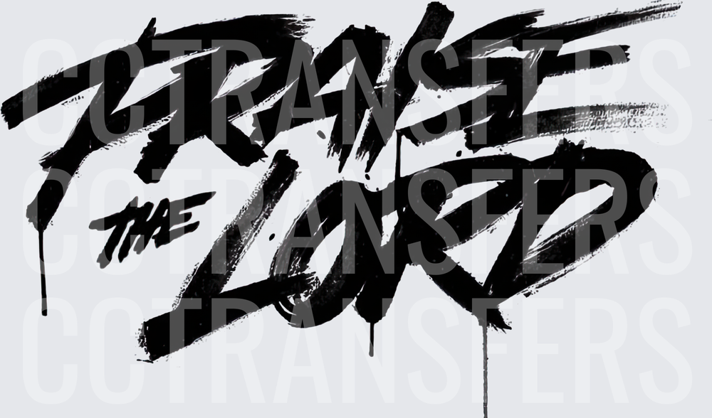 Praise The Lord Bold Brush Stroke Graffiti Script (DTF)