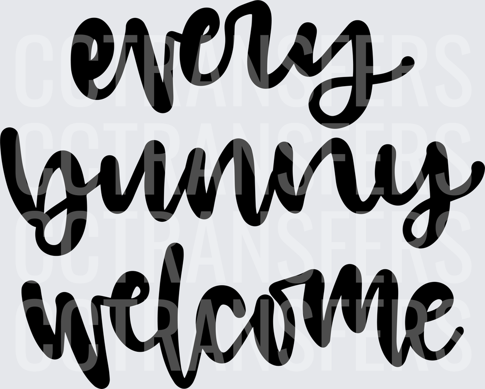 Every Bunny Welcome Easter Script Lettering (DTF)