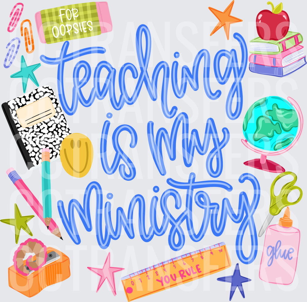 Teaching Is My Ministry School Supplies Doodle (DTF)