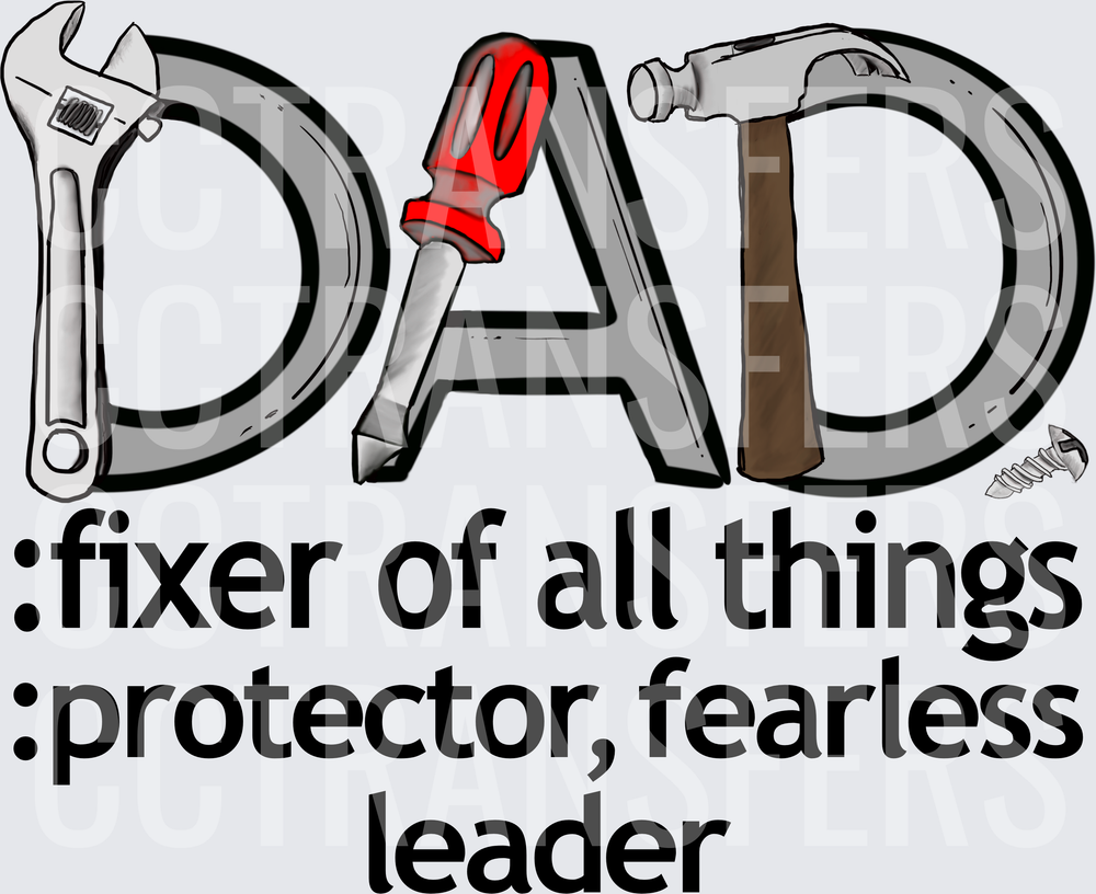 DAD Fixer Of All Things Protector Fearless Leader Tools (DTF)