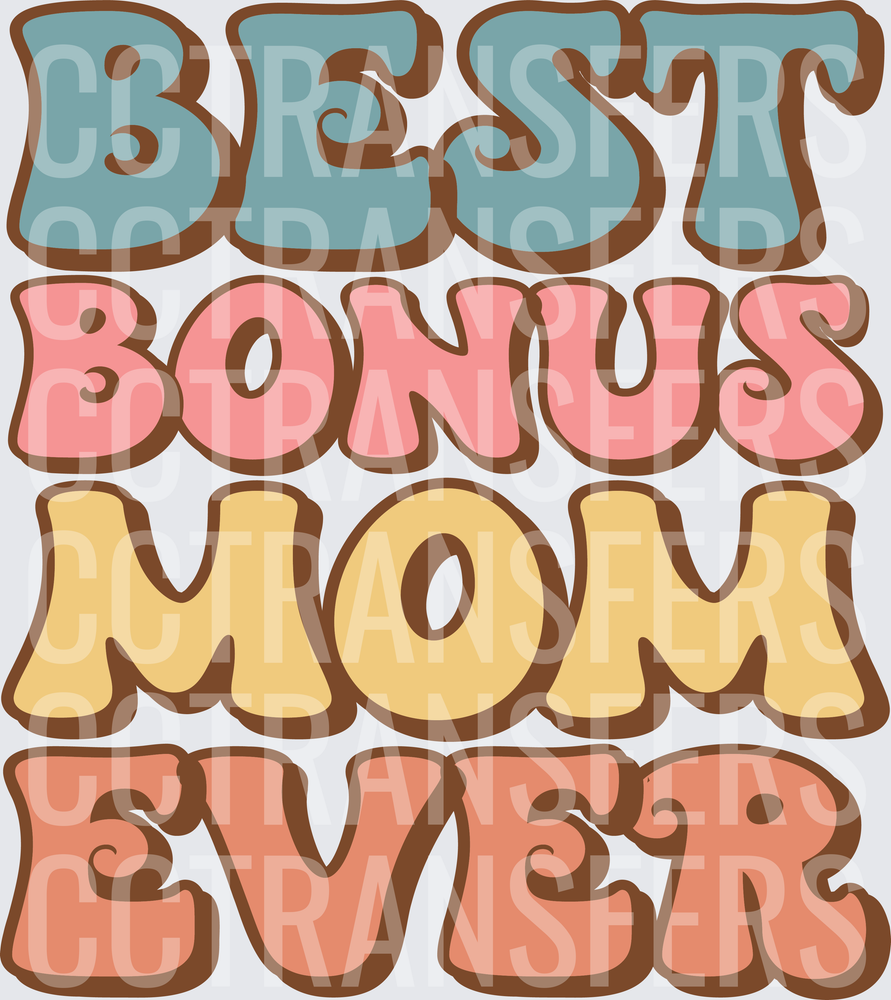 Best Bonus Mom Ever Retro Groovy Bold Text (DTF)