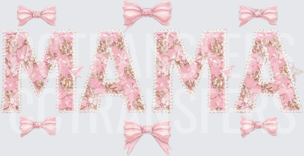 Floral Pink Bow MAMA Letters Pearl Border (DTF)
