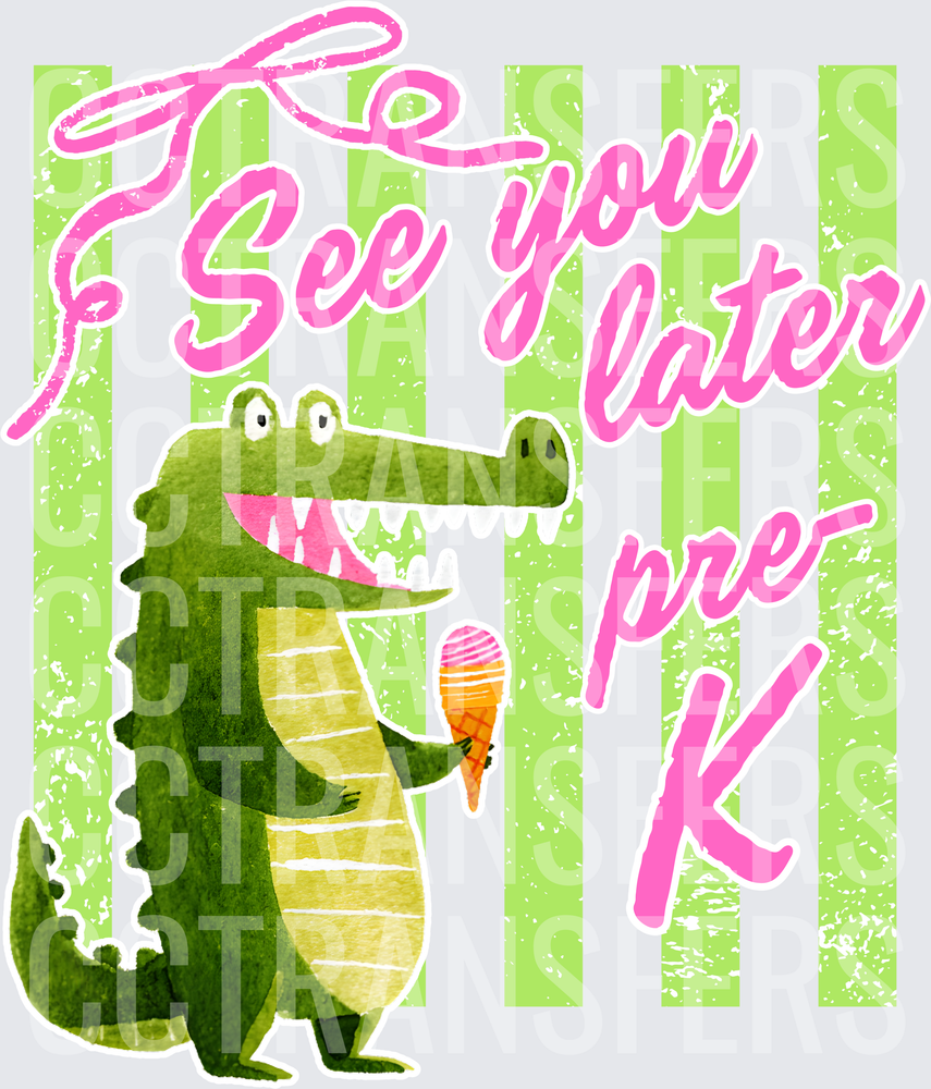 See You Later Pre-K Smiling Alligator Ice Cream (DTF)