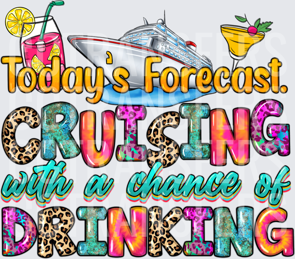 Today's Forecast Cruising With A Chance Of Drinking (DTF)