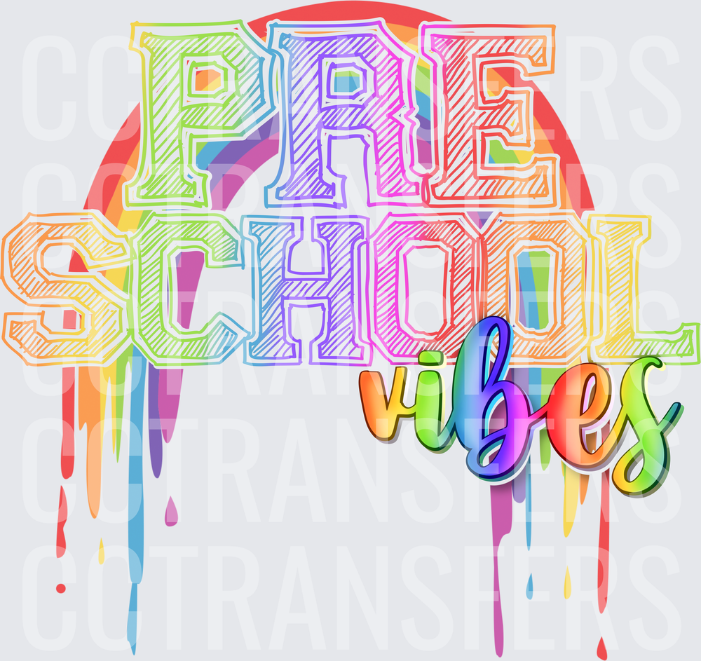 Preschool Vibes Rainbow Drip Bold Colorful Lettering (DTF)