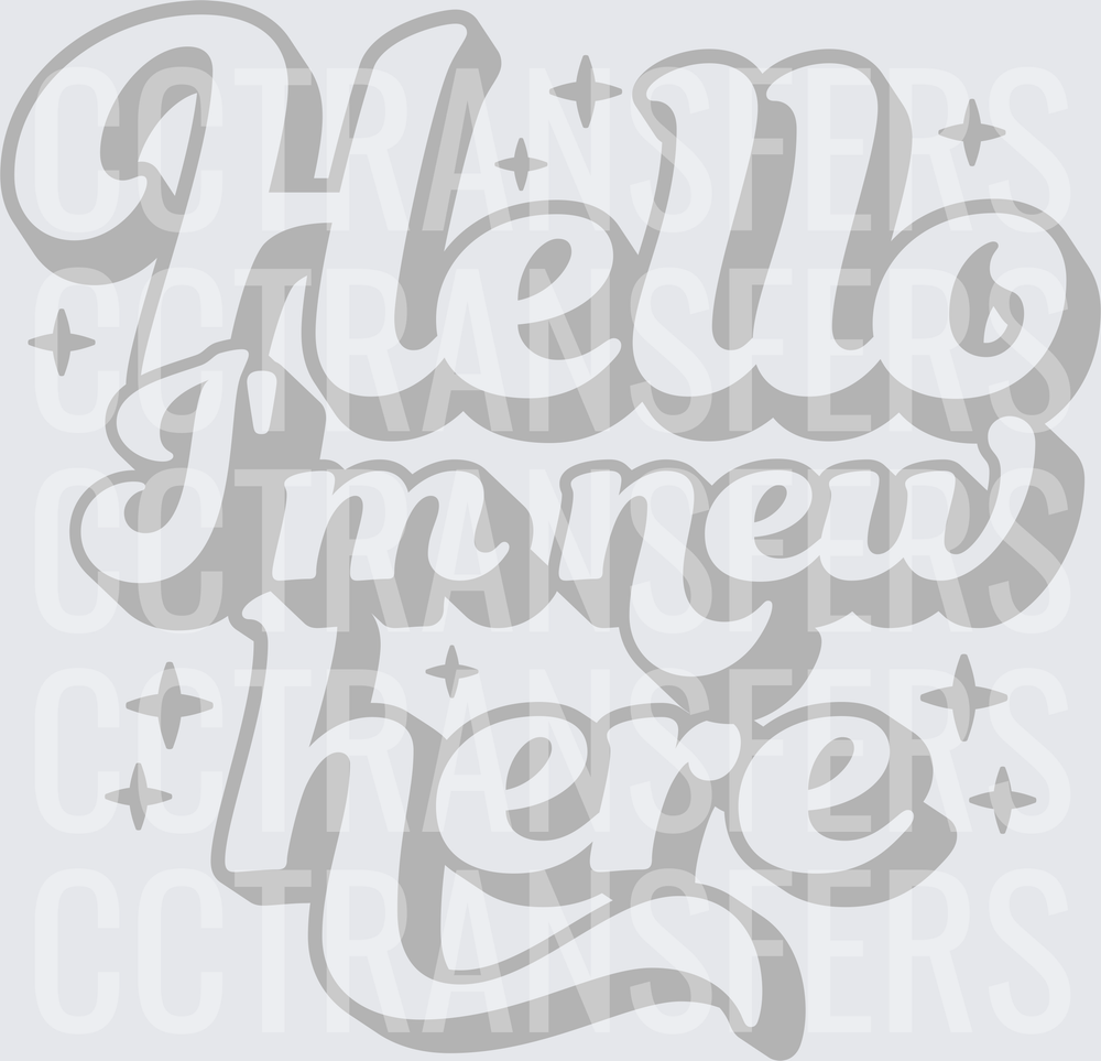 Hello I'm New Here Retro Script with Sparkles (DTF)