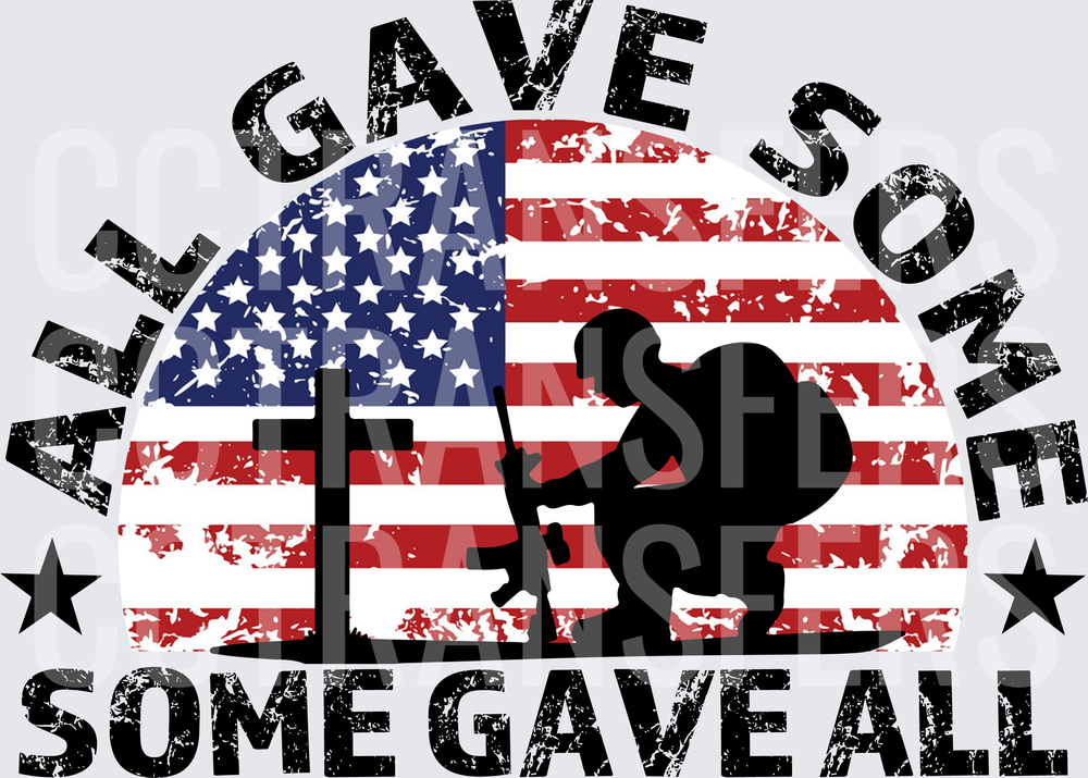 All Gave Some Some Gave All Kneeling Soldier Flag (DTF)