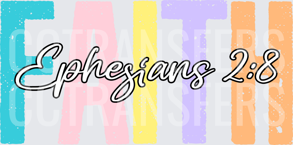Pastel FAITH Ephesians 2:8 Scripture (DTF)