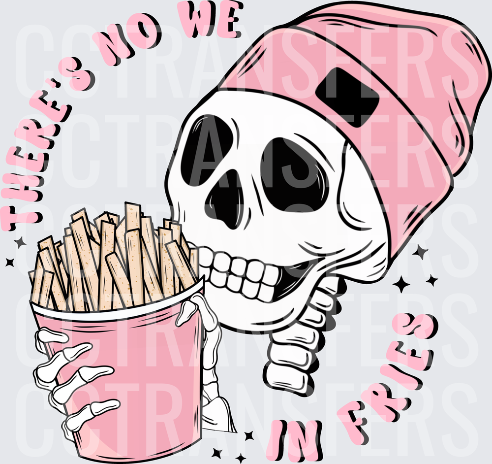 There's No We In Fries Skeleton Beanie Skull (DTF)